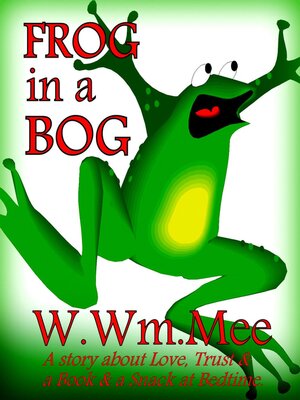 cover image of Frog In a Bog